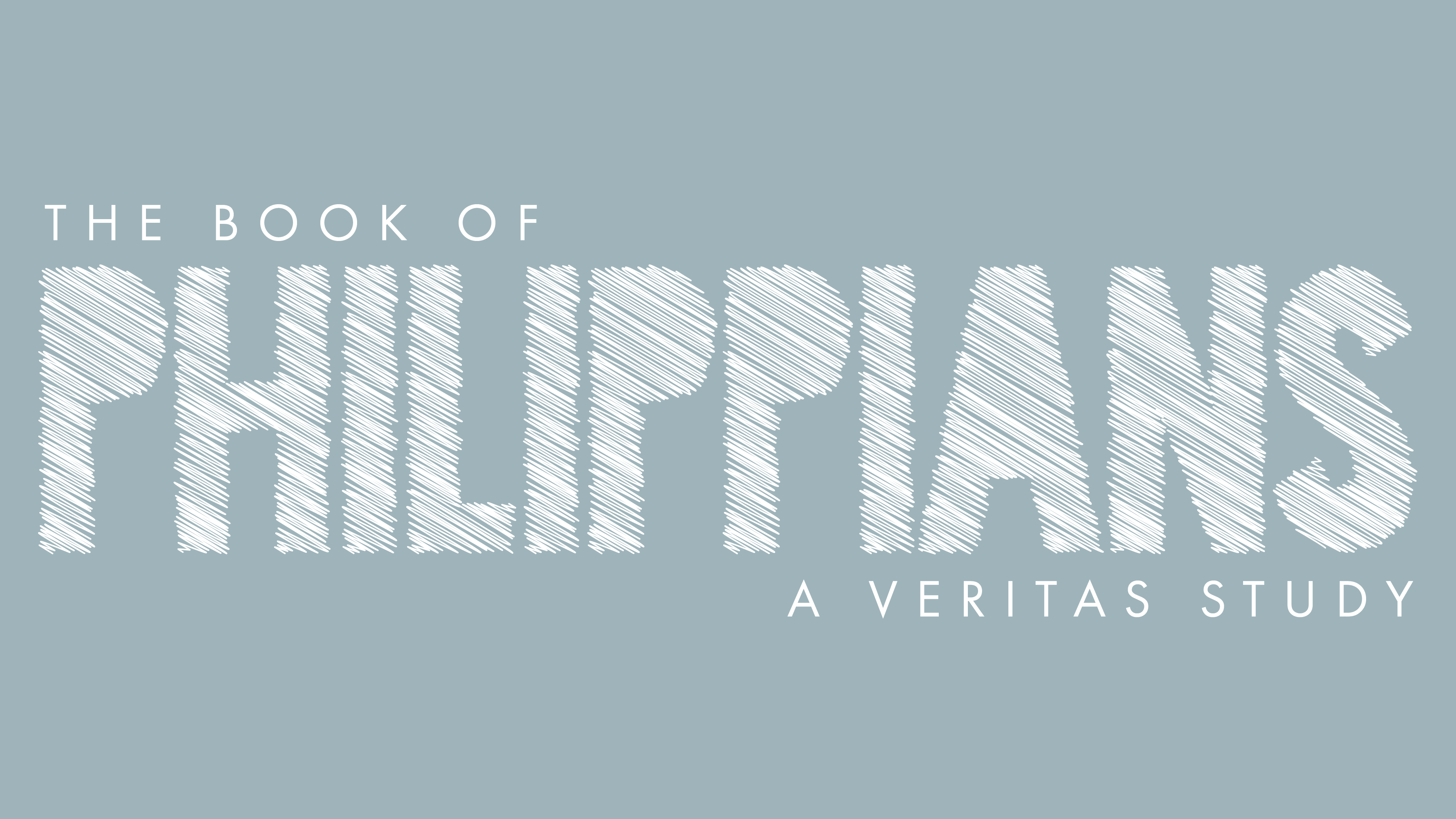 Veritas Study: Philippians