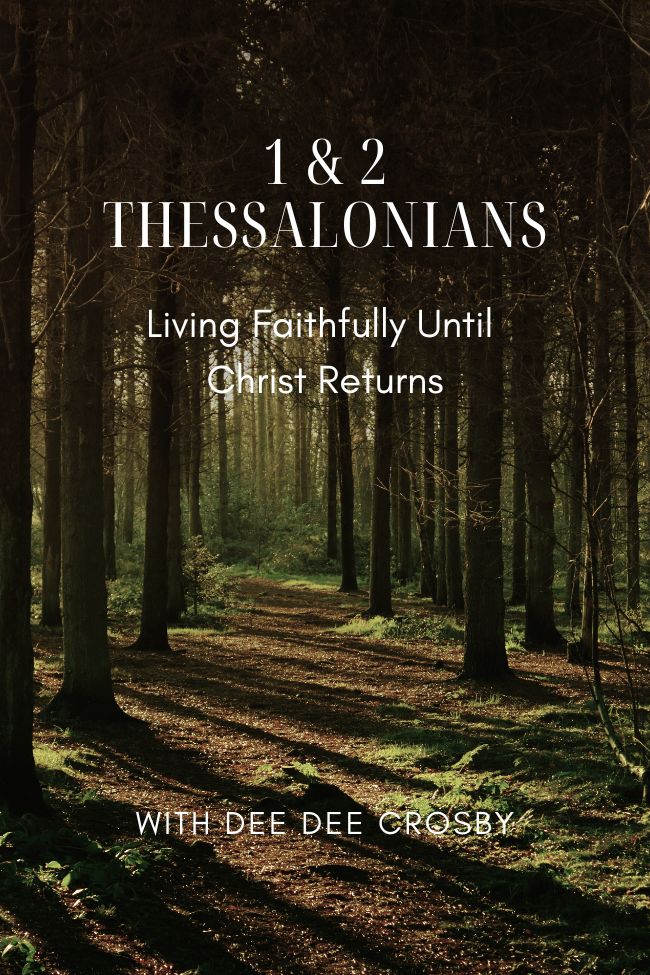 1 & 2 Thessalonians: Living Faithfully Until Christ Returns