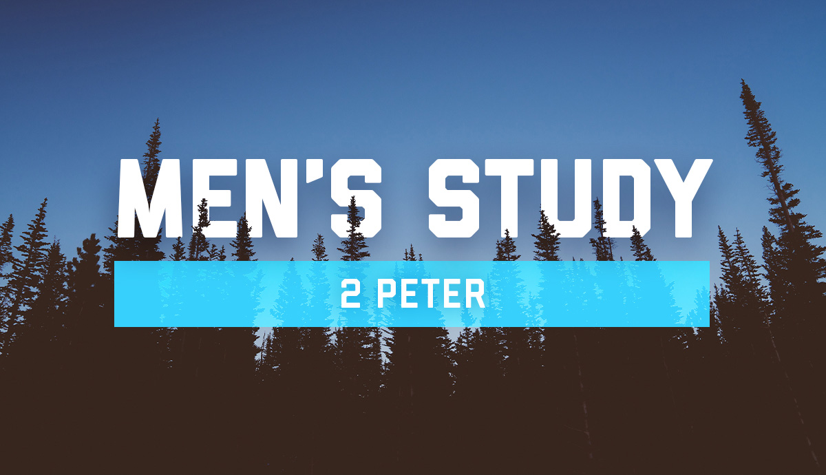 Men's Study: 2 Peter