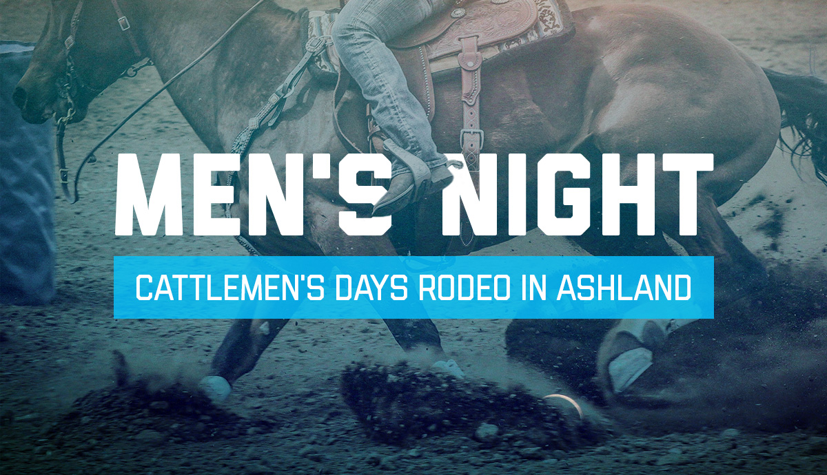 Men's Night: Cattlemen's Days Rodeo in Ashland
