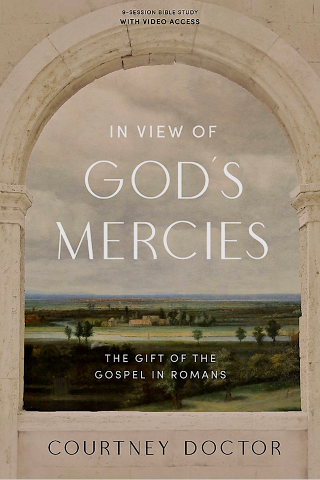 In View of God’s Mercies: The Gift of the Gospel in Romans
